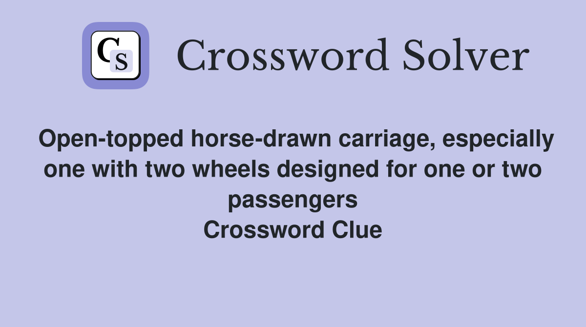 Opentopped horsedrawn carriage, especially one with two wheels